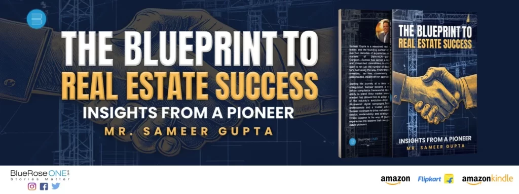Book cover of Blueprint to Real Estate Success by Sameer Gupta – A real estate investment guide for India